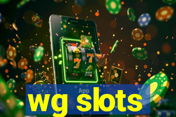 wg slots